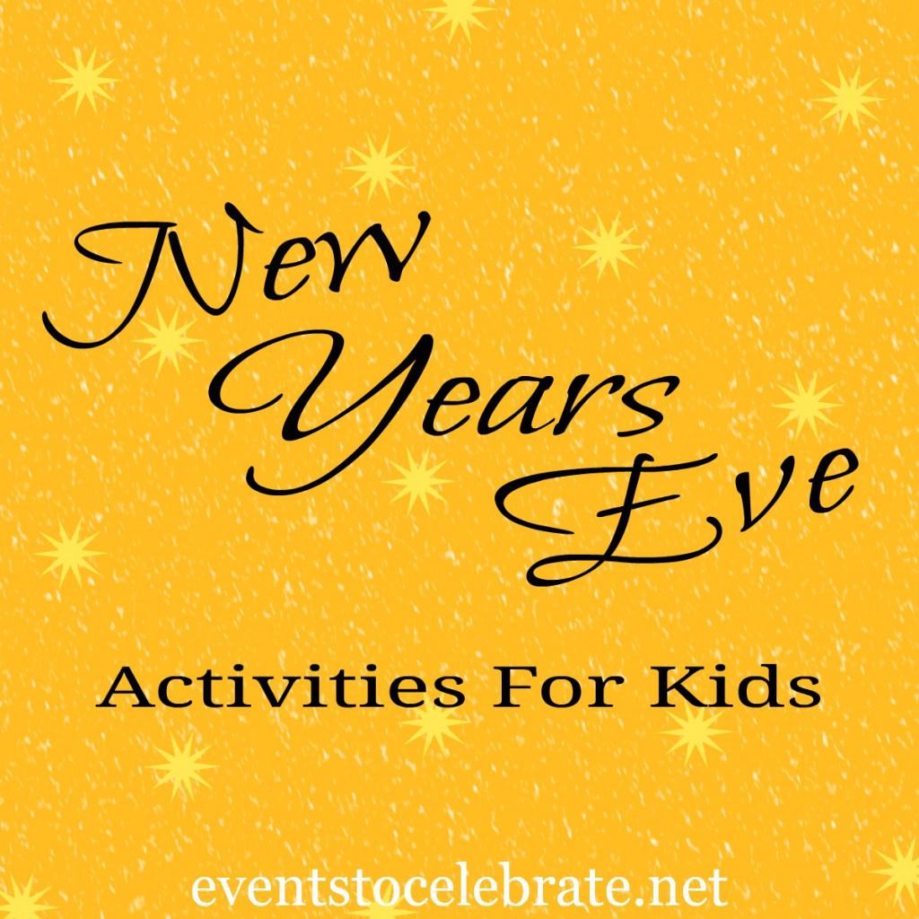 New Years Eve Activities for Kids - events to CELEBRATE!