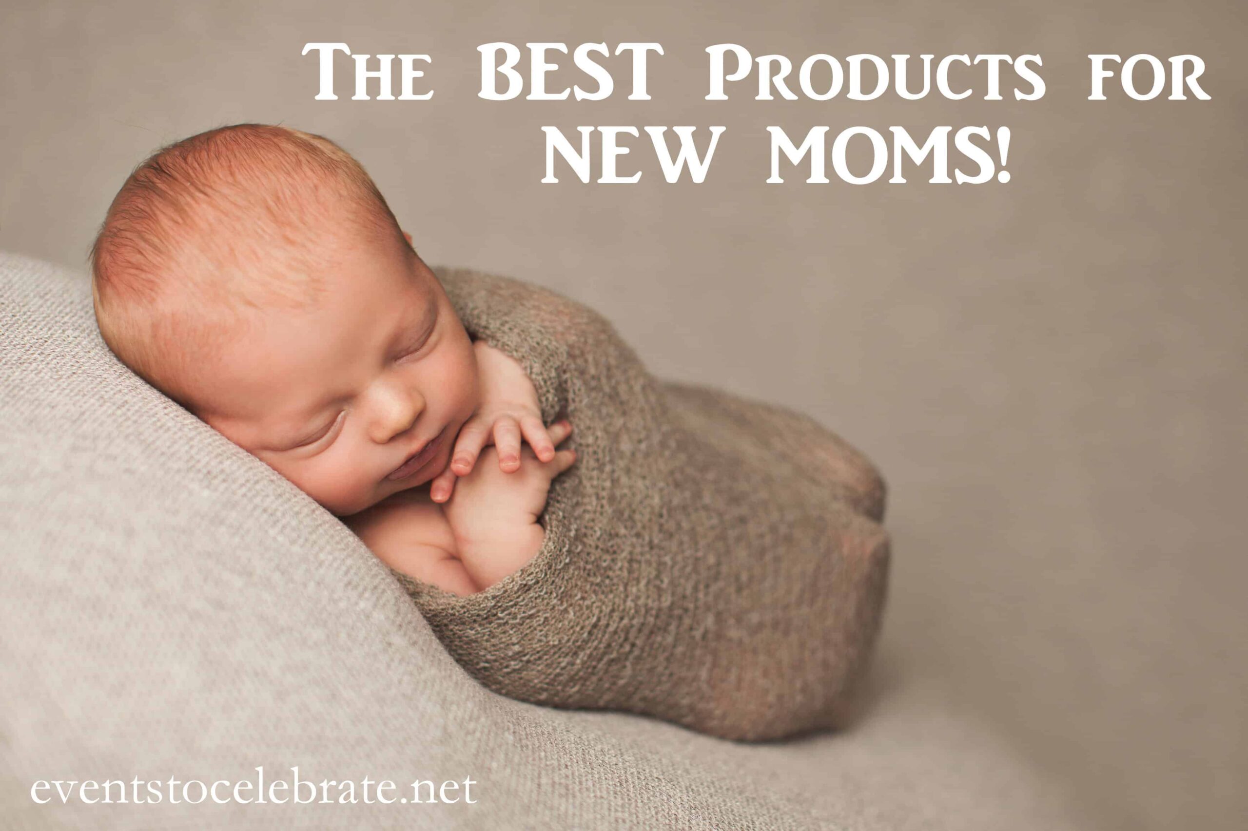Best Products for a New Mom