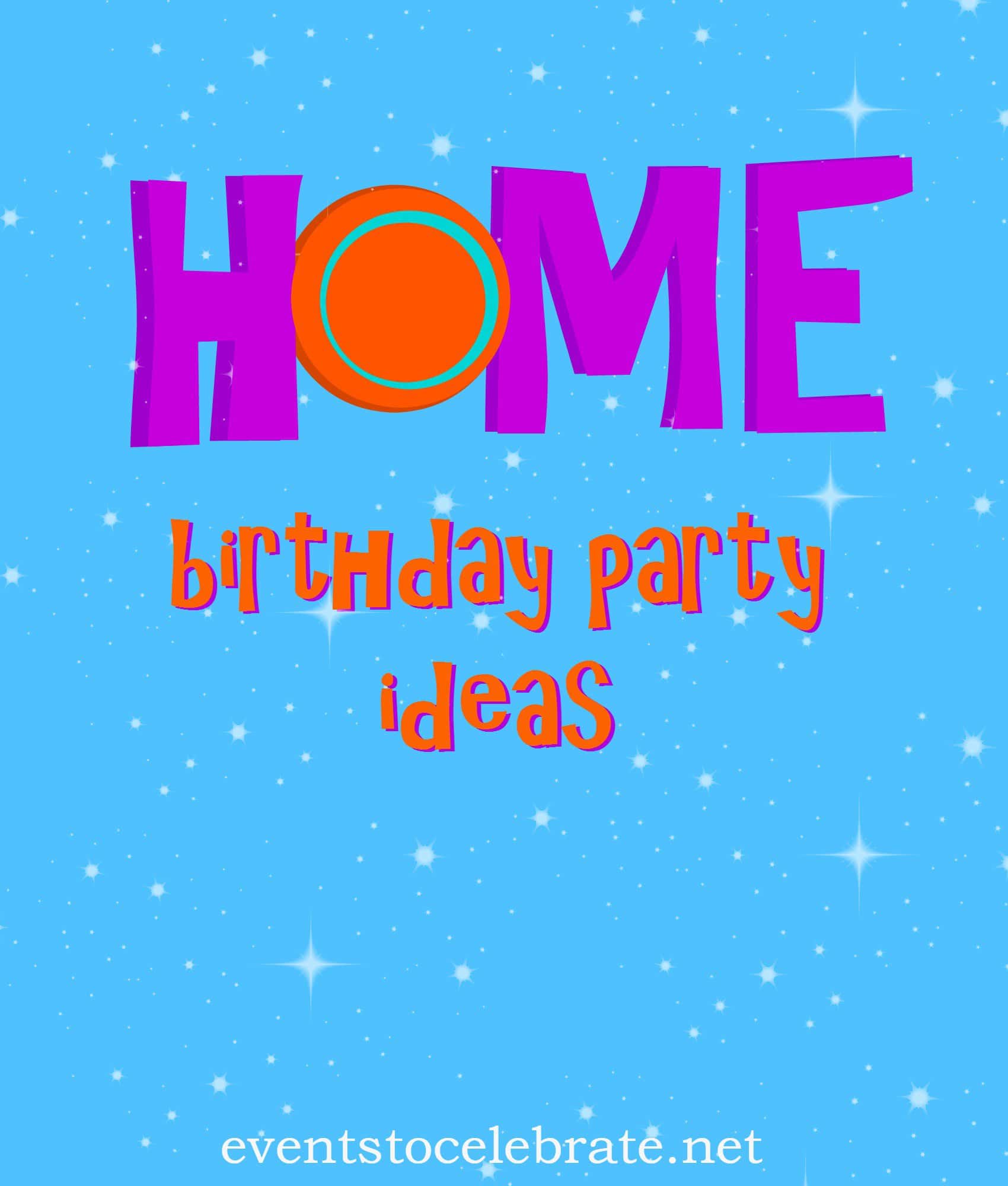home the movie themed birthday party