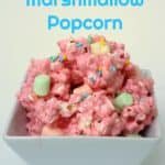 4 Ingredient Marshmallow Popcorn perfect for a Unicorn Party!