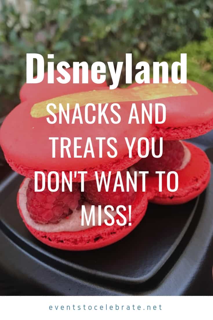 Disneyland snacks and treats you don't want to miss!