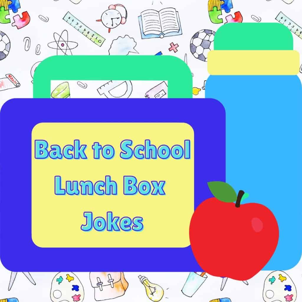 A featured image that has a lunch box, thermos and apple in the background. The text overlay say, "Back to School Lunch Box Jokes"