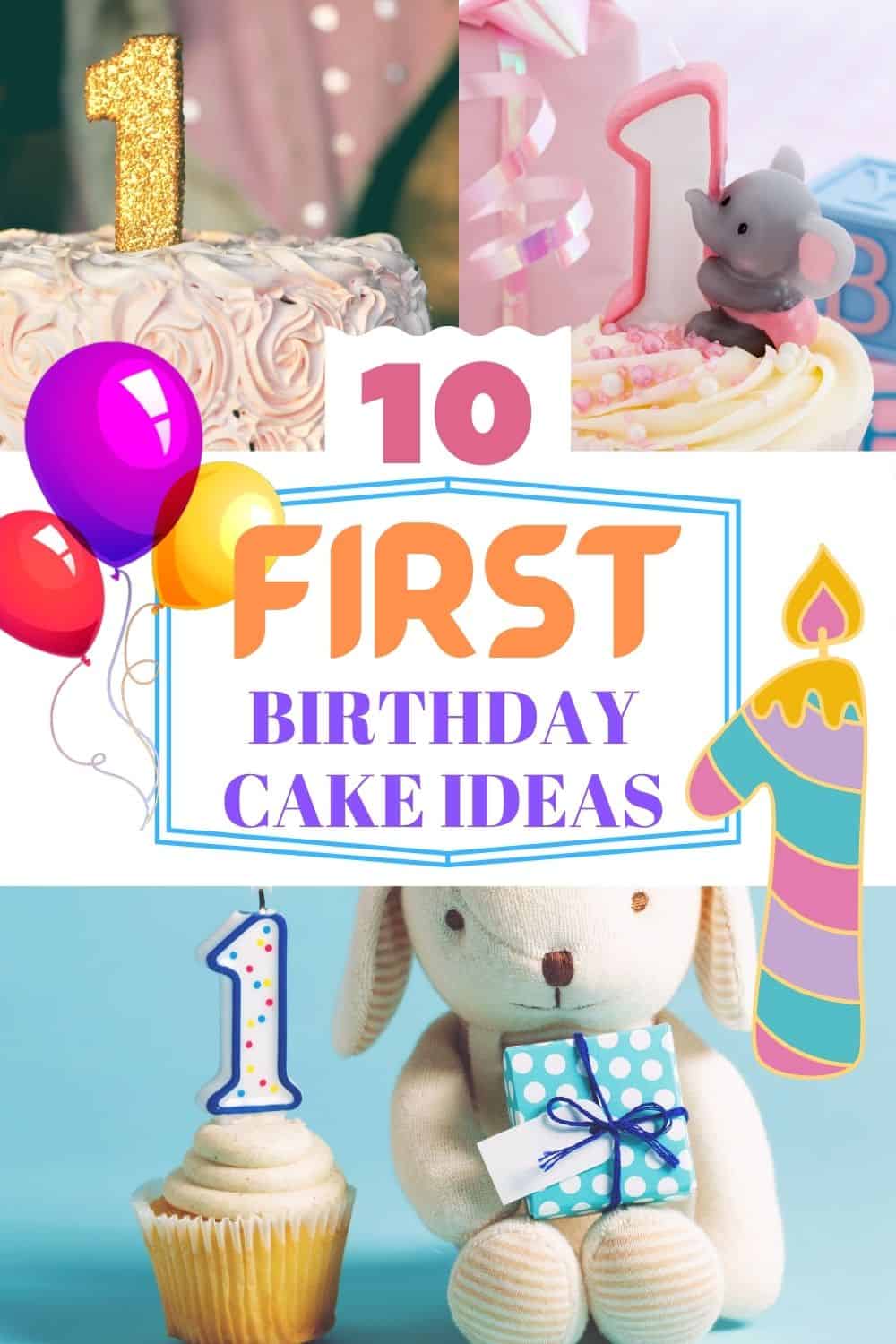 10 First birthday cake ideas