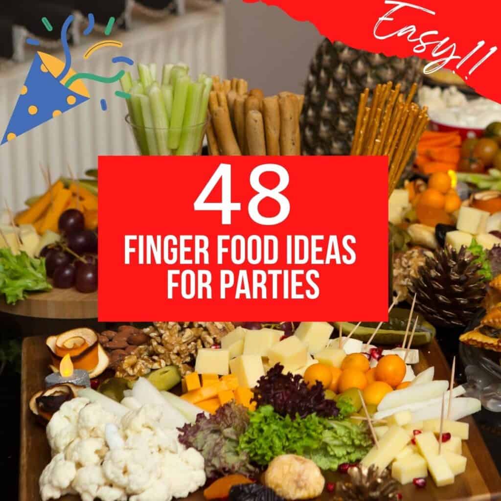 48 Easy fingere food ideas for a party thumbnail