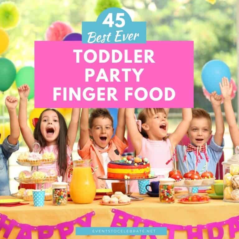 45 Easy Snacks for a Toddler Birthday Party