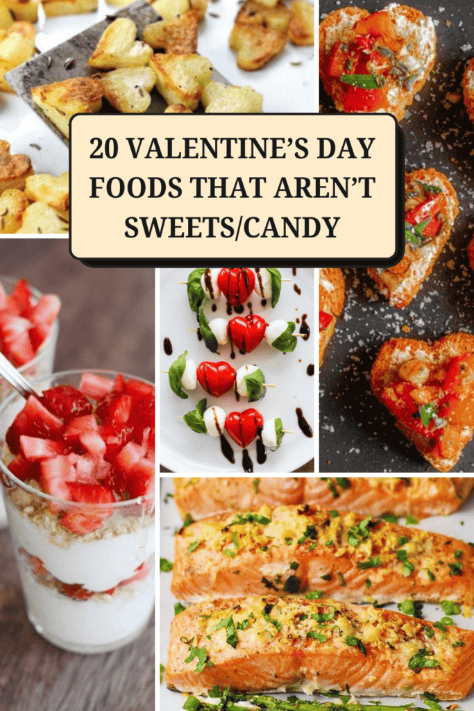 20 Valentine's day foods that aren't sweets/candy