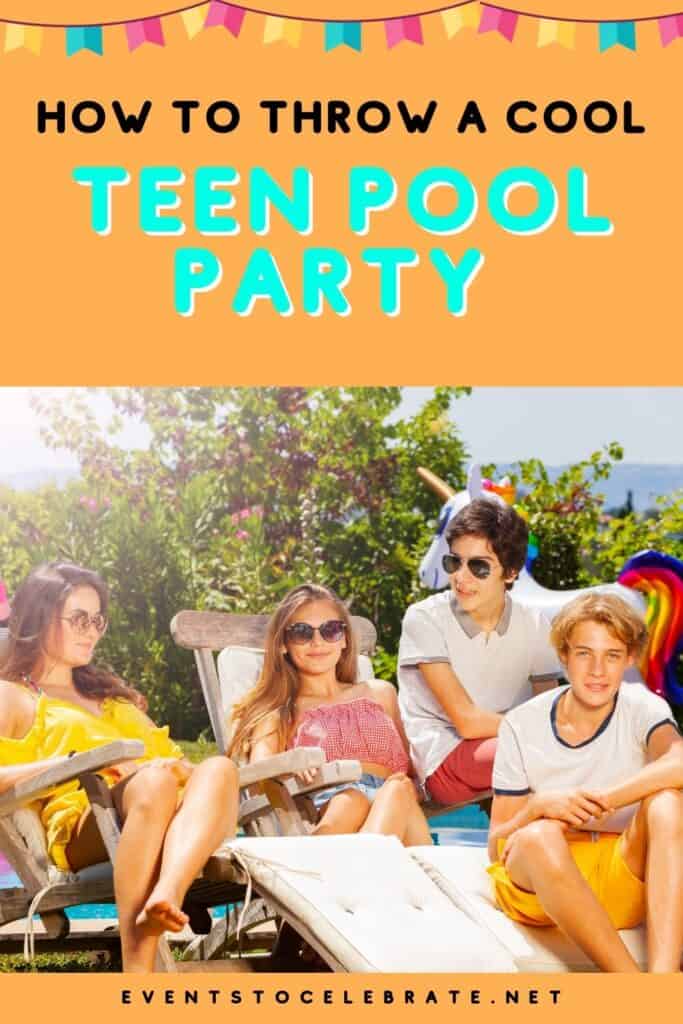 How to Throw the Best Pool Party For Teens - Party Ideas for Real