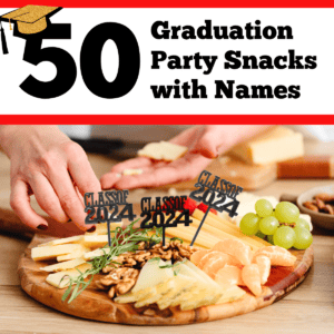 50 Graduation Party Snacks with Names - cover image