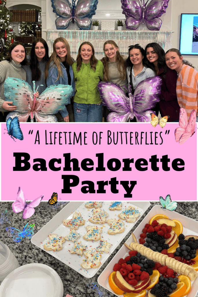 “A Lifetime of Butterflies” Bachelorette Party Ideas - Pinterest pin