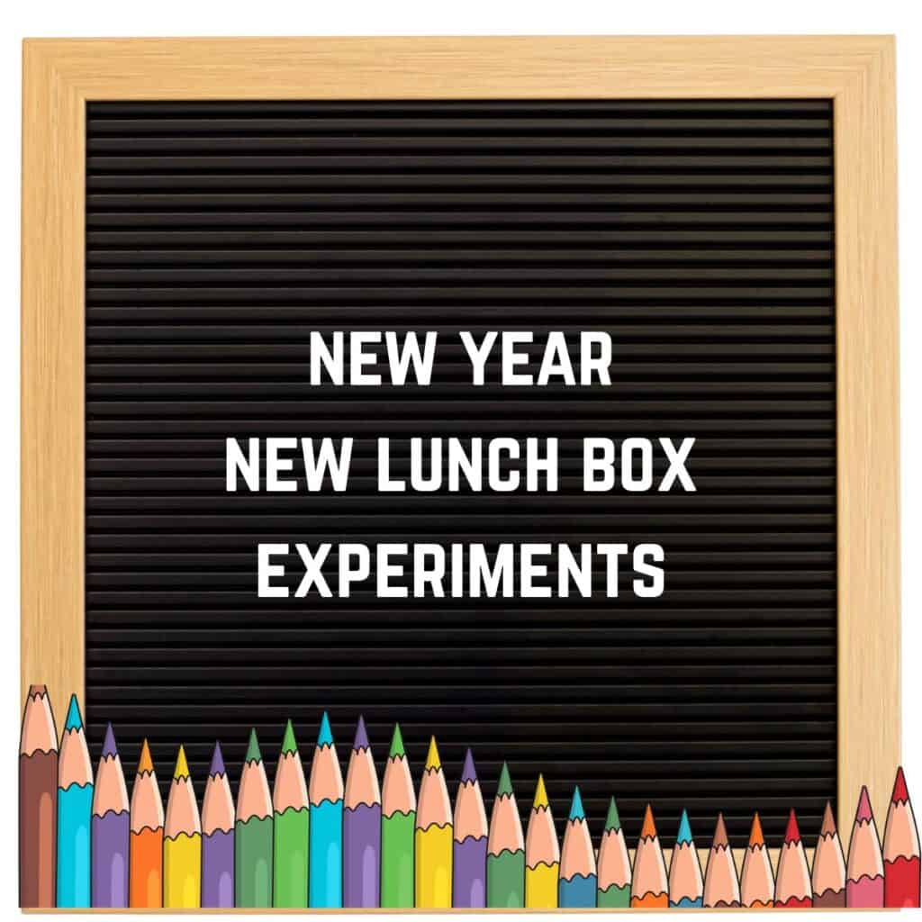 back to school letter board that says, "New year new lunch box experiments."