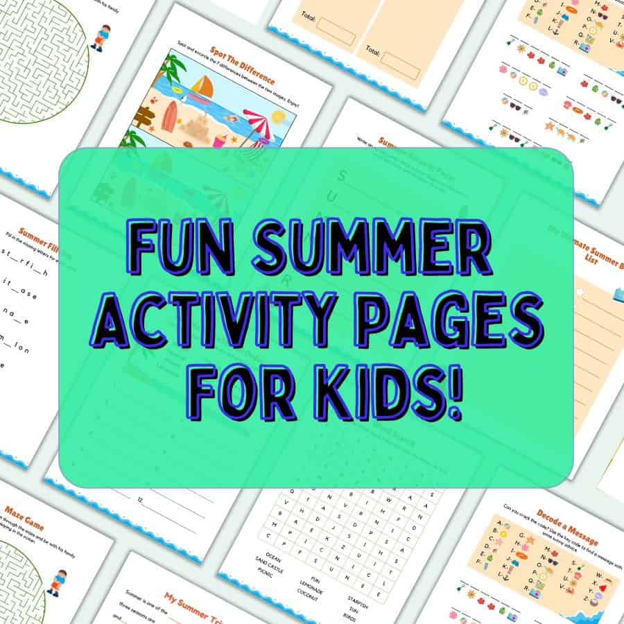 Summer Activity Pages for kids in the background with text overlay that says, "Fun Summer Activities Pages for Kids"