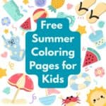 A summer time background of beach items and watermelon slices. The text overlay says, "Free Summer Coloring Pages For Kids"