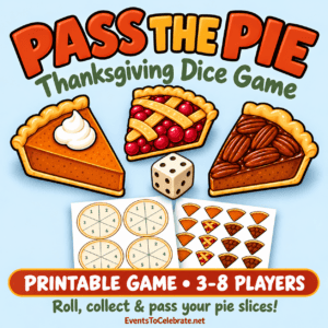 Pass the Pie printable Thanksgiving dice game with pie slices, a die, player mats, and tokens for 3–8 players.