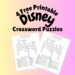 featured image for 4 free printable Disney Crossword puzzles.